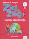 ZIGZAG + 1 A1.1 CAHIER N/E