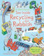 USBORNE FLAP BOOK : SEE INSIDE RECYCLING AND RUBBISH (WITH OVER 60 FLAPS) HC