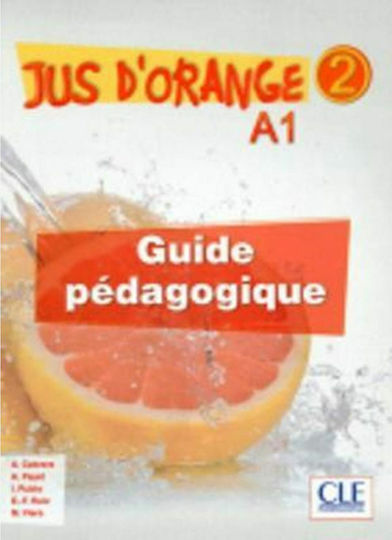 JUS D'ORANGE 2 A1 GUIDE PEDAGOGIQUE