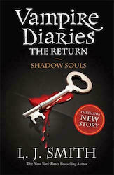 VAMPIRE DIARIES 6 THE RETURN-SHADOW SOULS