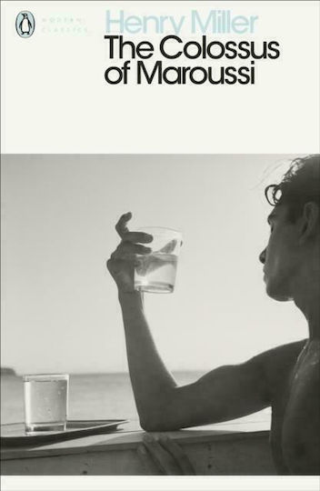 Penguin Modern Classics : the Colossus of Maroussi B