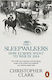 SLEEPWALKERS-HOW EUROPE WENT TO WAR IN 1914