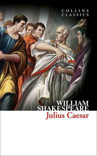 Collins Classics : Julius Caesar A Format