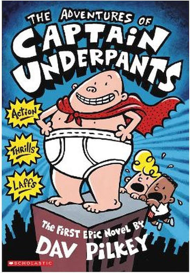 Captain Underpants, 1: Die Abenteuer Captain Underpants, 1: Die Abenteuer