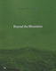 Beyond the mountains