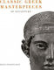 CLASSIC GREEK MASTERPIECES OF SCULPTURE