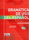 GRAMATICA DE USO DEL ESPANOL TEORIA Y PRACTICA A1-B2
