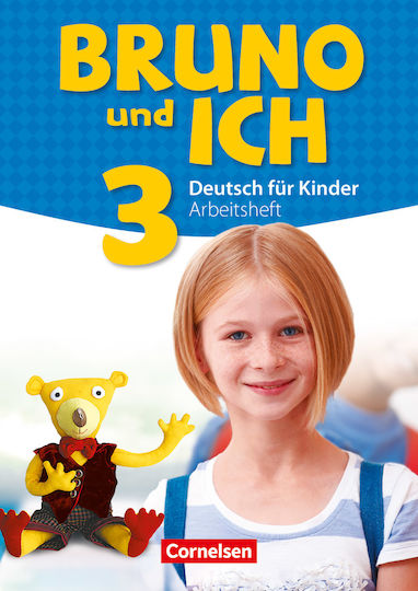 BRUNO und ICH 3 Arbeitsheft BRUNO und ICH 3 Arbeitsheft