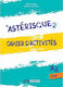 Asterisque 2 - Cahier