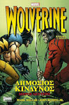 Wolverine: Δημόσιος Κίνδυνος , Β' Μέρος
