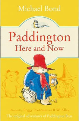 PADDINGTON HERE AND NOW Paperback PADDINGTON HERE AND NOW Paperback