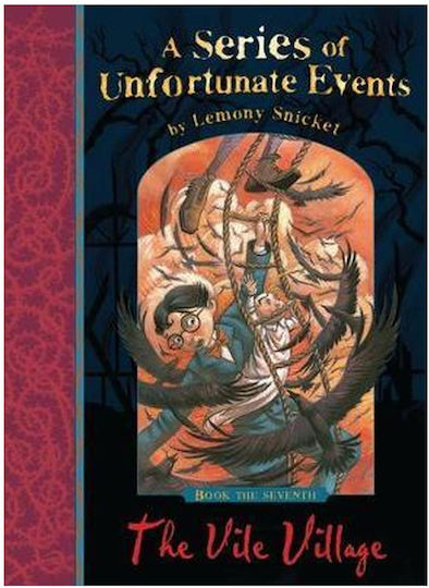 A Series of Unfortunate Events, 7: The Vile Village