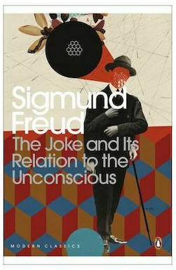 The Joke and Its Relation to the Unconscious