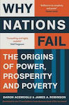 Why Nations Fail, The Origins of Power, Prosperity and Poverty