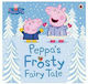 Peppa Pig: Peppa's Frosty Fairy Tale