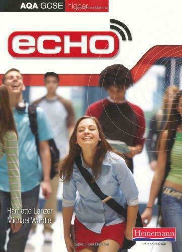 Echo Aqa Gcse German Higher Student Book-student Book