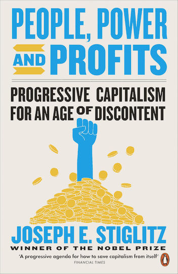 People, Power, and Profits, Progressive Capitalism for an Age of Discontent