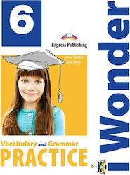 I WONDER 6 VOCABULARY +& GRAMMAR PRACTICE