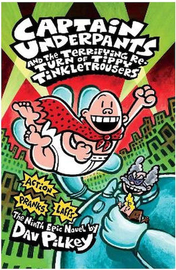 Captain Underpants, 9: Und die schreckliche Rückkehr von Tippy Tinkletrousers