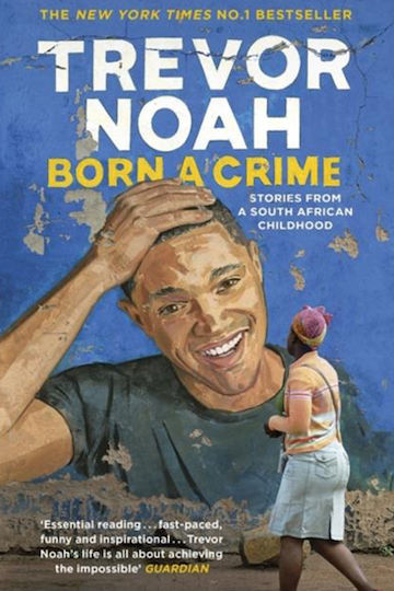 Born A Crime Born A Crime