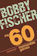 My 60 Memorable Games, Schach-Taktik, Schach-Strategien mit Bobby Fischer