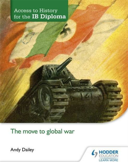 Access to History for the Ib Diploma-the Move to Global War