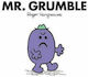 Mr. Grumble