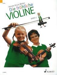 Schott Renate Bruce-Weber - Die fröhliche Violine Παιδική Μέθοδος Εκμάθησης για Βιολί Vol.3