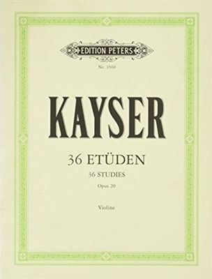 Edition Peters Kayser - 36 Etudes op.20 για Βιολί pentru Vioară