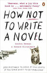 How not to Write a Novel, 200 Mistakes to avoid at All Costs if You Ever Want to Get Published