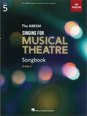 ABRSM Singing For Musical Theatre Songbook Metodă de învățare pentru Voce Clasa a 5-a