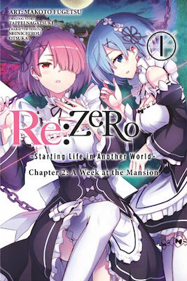 Re:ZERO, Starting Life in Another World-, Chapter 2: A Week at the Mansion, Vol. 1