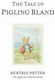The Tale of Pigling Bland, The Original and Authorized Edition