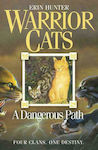 Warrior Cats, O cale periculoasă