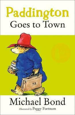 Paddington Goes to Town Paddington Goes to Town