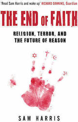 The End of Faith, Religion, Terror und die Zukunft der Vernunft