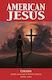 American Jesus, Volume 1: Chosen (New Edition)
