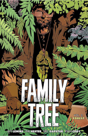 Family Tree, Vol. 3 Volumul 3: Pădure Family Tree, Vol. 3 Volumul 3: Pădure