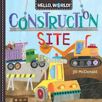 Construction Site, Hello, World!