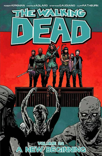The Walking Dead, Том. 22 Том 22: Ново начало