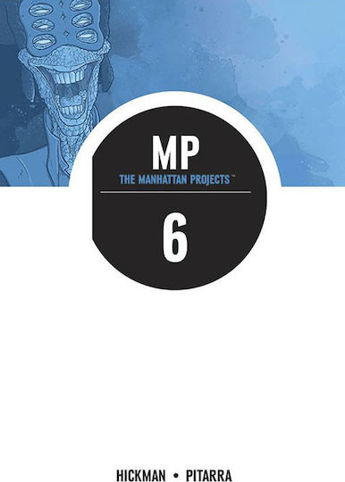 The Manhattan Projects, Volume 6: Sun Beyond the Stars The Manhattan Projects, Volume 6: Sun Beyond the Stars