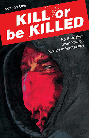 Kill or Be Killed, Том. 1 Том 1