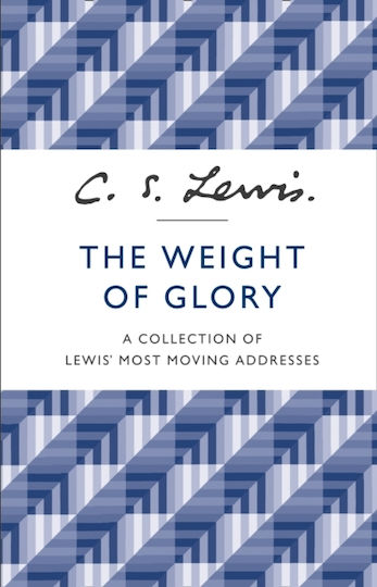 The Weight of Glory, Eine Sammlung von Lewis' bewegendsten Ansprachen