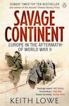 Savage Continent, Europe in the Aftermath of World War II