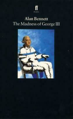 The Madness of George III The Madness of George III