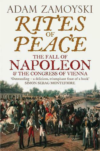 Rites of Peace , The Fall of Napoleon and the Congress of Vienna