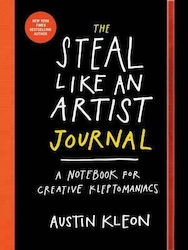 The Steal Like an Artist Journal , A Notebook for Creative Kleptomaniacs