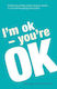 I'm Ok, You're ok, Практическо Ръководство по Транзакционен Анализ
