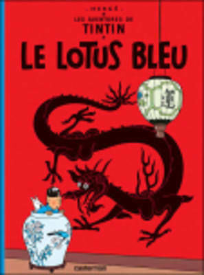 Les Aventures de Tintin, Les Lotus Bleu / Vol. 5