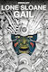 Lone Sloane, Gail, Vol. 3